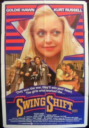 Swing Shift One Sheet movie poster Goldie Hawn Kurt Russell