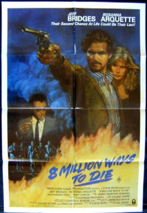 8 Million Ways To Die 1986 One Sheet movie poster Jeff Bridges Rosanna Arquette Andy Garcia